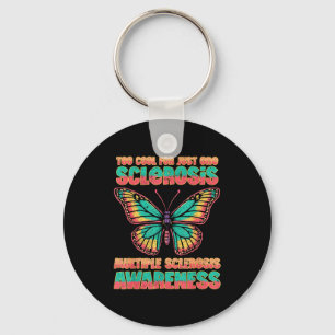 Too Cool For Just One Sclerosis _3 Key Ring