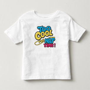 Too Cool for Nap Time   Funny Kids T-Shirt