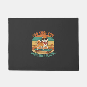 Too Cool for Obedience School Dog Skateboard Doormat