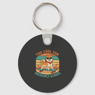 Too Cool for Obedience School Dog Skateboard Key Ring