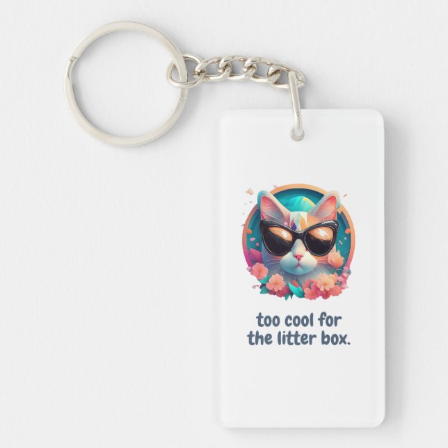 Too Cool for the Litter Box Cat Design Key Ring (Front)