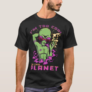 Too Cool for This Planet  Ancient Green Alien Smok T-Shirt