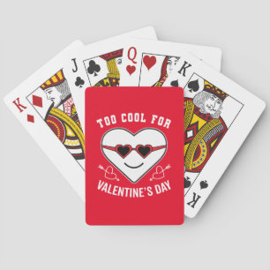 Too Cool For Valentine's Day Anti Celebration Playing Cards