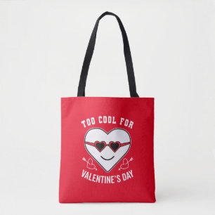 Too Cool For Valentine's Day Anti Celebration Tote Bag