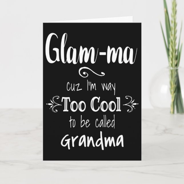 Too Cool Glam-ma Special Grandma  Card (Front)
