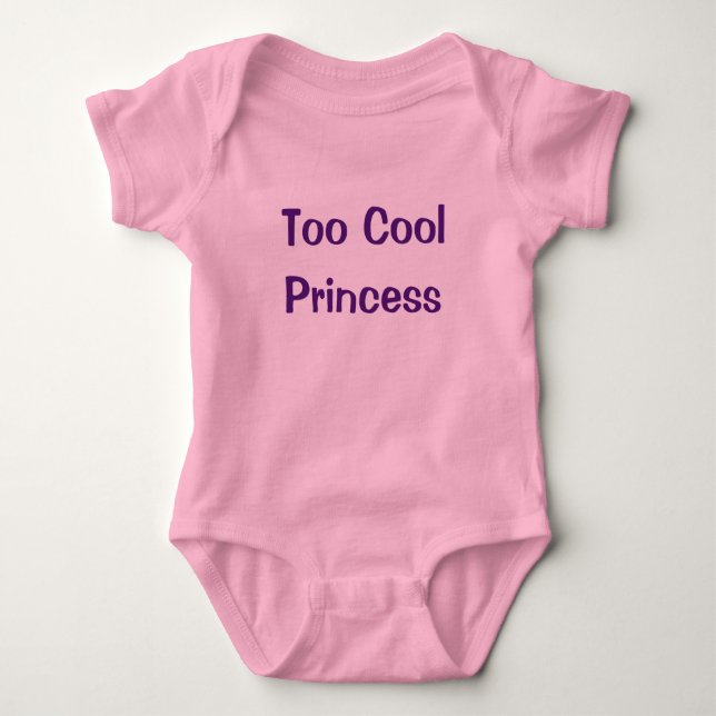 Too Cool Princess Funny Cute Pink Baby Girl Romper Baby Bodysuit (Front)