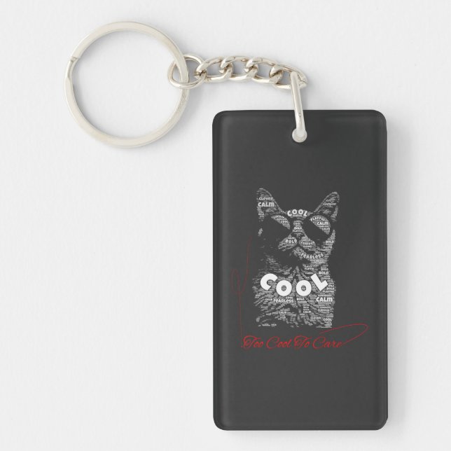 Too Cool To Care Cat Typography Key Ring (Front)