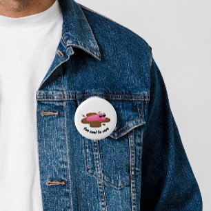 Too Cool to Care Funny Pig in Mud 6 Cm Round Badge
