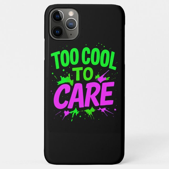 Too Cool To Care Stylish Protection Case-Mate iPhone Case (Back)