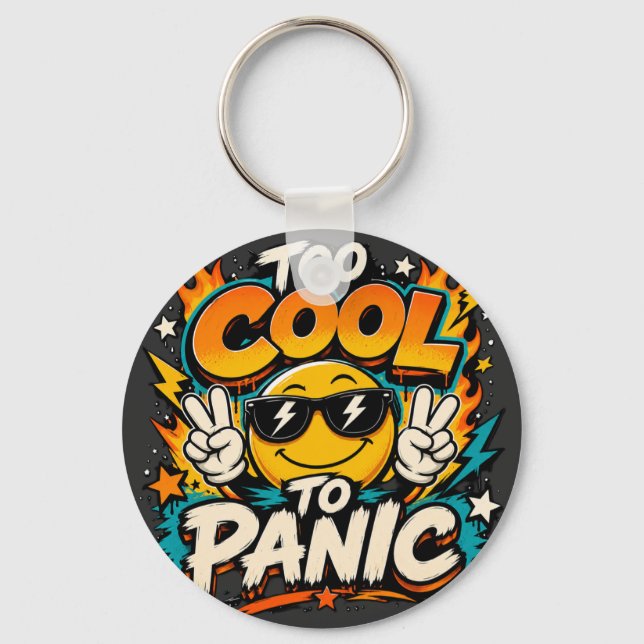 Too Cool To Panic Funny Smiley Graphic Design Key Ring (Front)