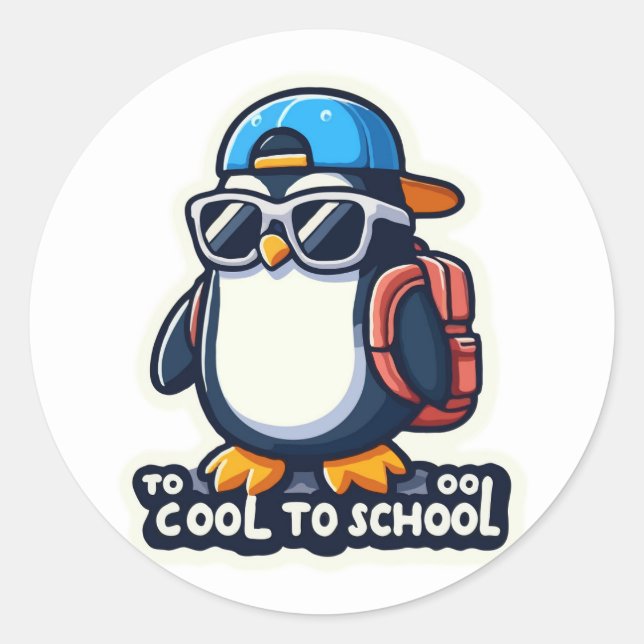 Too Cool To School: Stylish Penguin Back To School Classic Round Sticker (Front)
