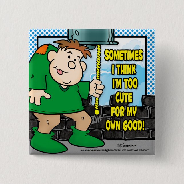 Too Cute 15 Cm Square Badge (Front)