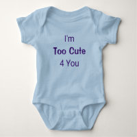 Too Cute 4 You Funny Blue Baby Boy Newborn Romper