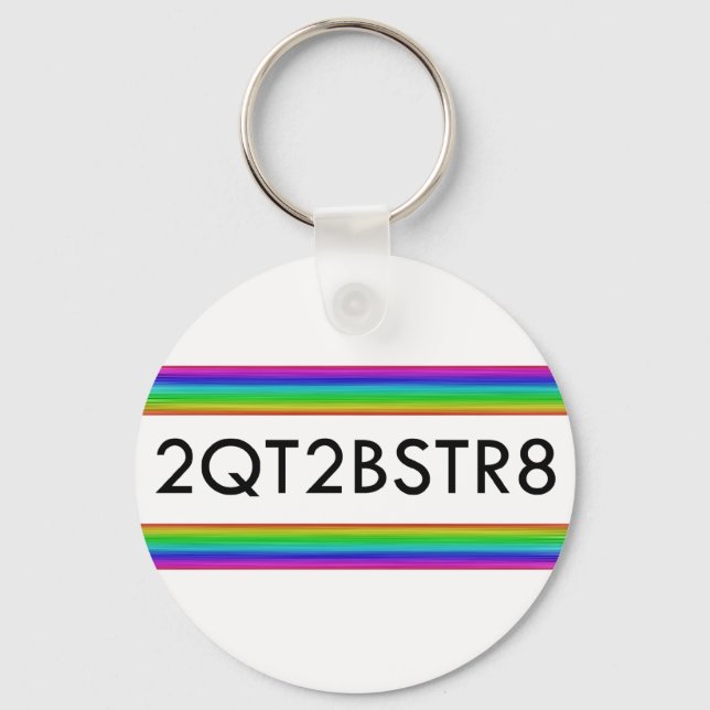 Too Cute To Be Straight Key Ring (Front)