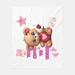Too Cute to Bear – Valentine Teddy Baby Design Fleece Blanket
