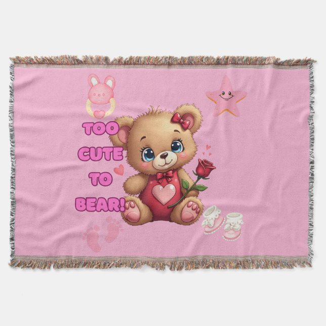 Too Cute to Bear – Valentine Teddy Baby Design Throw Blanket (Front)