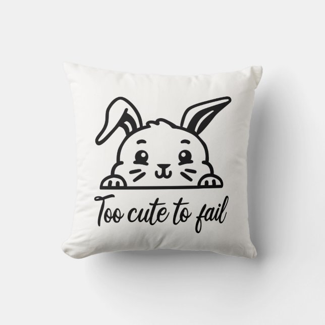 Too cute to fail cushion (Front)