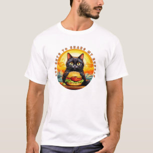 Too Cute to Share My Burger – Black Cat Foodie Art T-Shirt