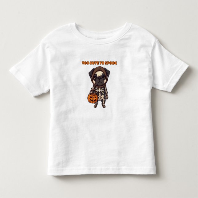 Too Cute To Spook | Adorable Halloween Pug Design Toddler T-Shirt (Front)
