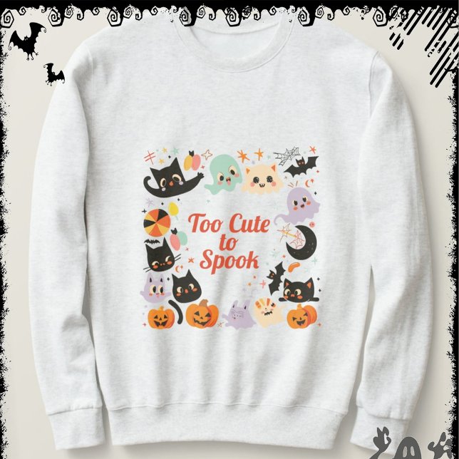 Too Cute to Spook | ExDesigner | Halloween Sweatshirt (Creator Uploaded)