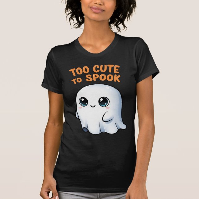 Too Cute to Spook Funny Ghost  T-Shirt (Front)