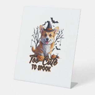 Too Cute To Spook Funny Halloween Dog Corgi T shir Pedestal Sign