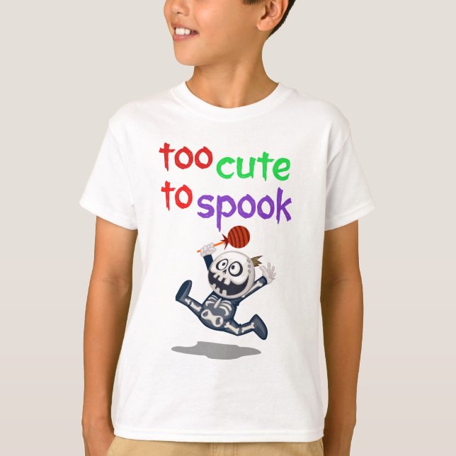 Too Cute to Spook – Funny Halloween Skeleton Kids T-Shirt (Front)