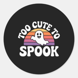 Too Cute To Spook Ghost Funny Halloween Saying 1 Classic Round Sticker