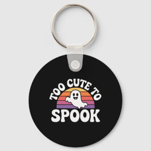 Too Cute To Spook Ghost Funny Halloween Saying 1 Key Ring
