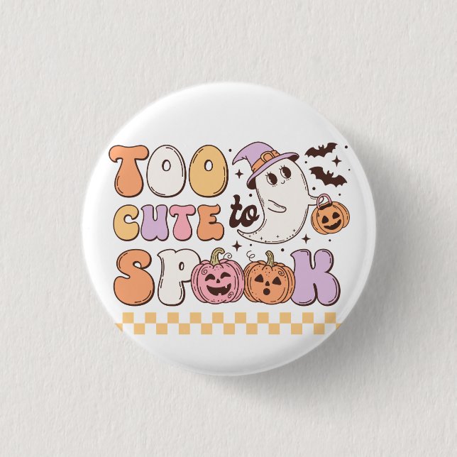 Too Cute to Spook Halloween 3 Cm Round Badge (Front)