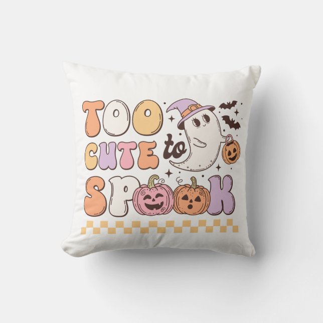 Too Cute to Spook Halloween Cushion (Front)