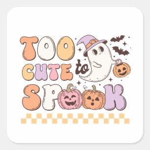 Too Cute to Spook Halloween Square Sticker