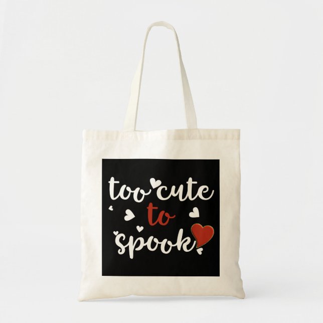 too cute to spook halloween tote bag (Front)