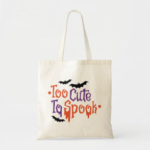 Too Cute to Spook Halloween Tote Bag