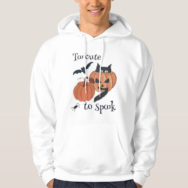 Too cute to spook hoodie (Front)