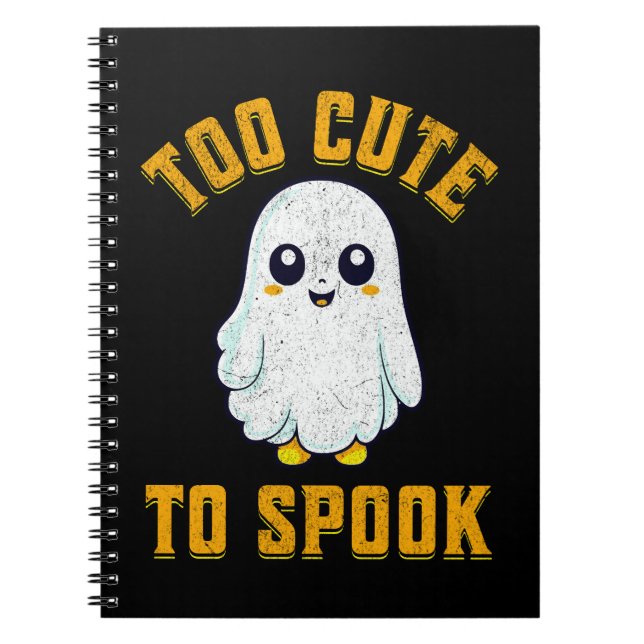 Too cute to spook notebook (Front)