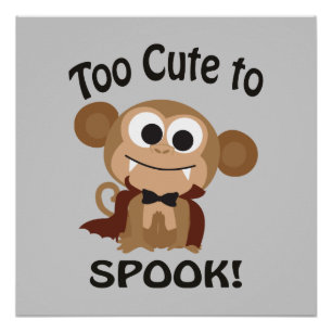 Too Cute To Spook! Vampire Monkey Poster