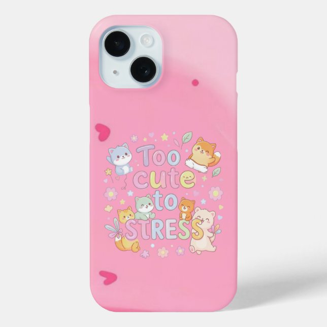 Too Cute to Stress – Funny Cute  Case-Mate iPhone Case (Back)