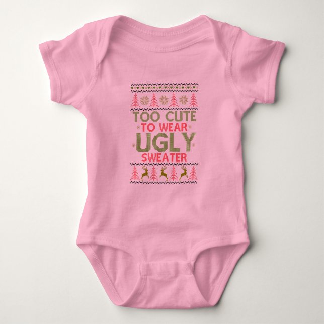 Too Cute To Wear Ugly Sweater Baby Girl (Front)
