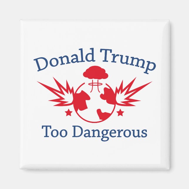 Too Dangerous Magnet (Front)