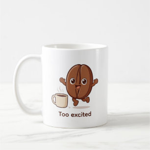 Too Excited Coffee Bean Character Mug