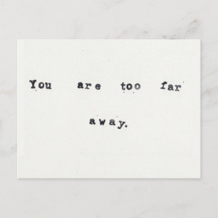 Too far away postcard