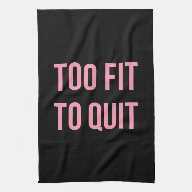Too Fit Fitness Funny Quotes Black Pink Tea Towel (Vertical)