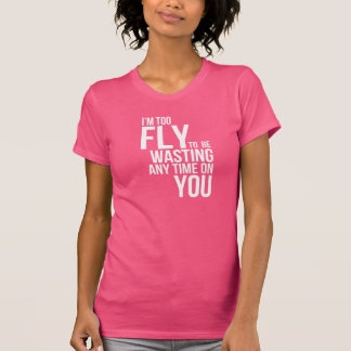 too FLY T-Shirt