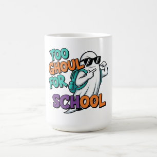 Too Ghoul for School Halloween Coffee Mug
