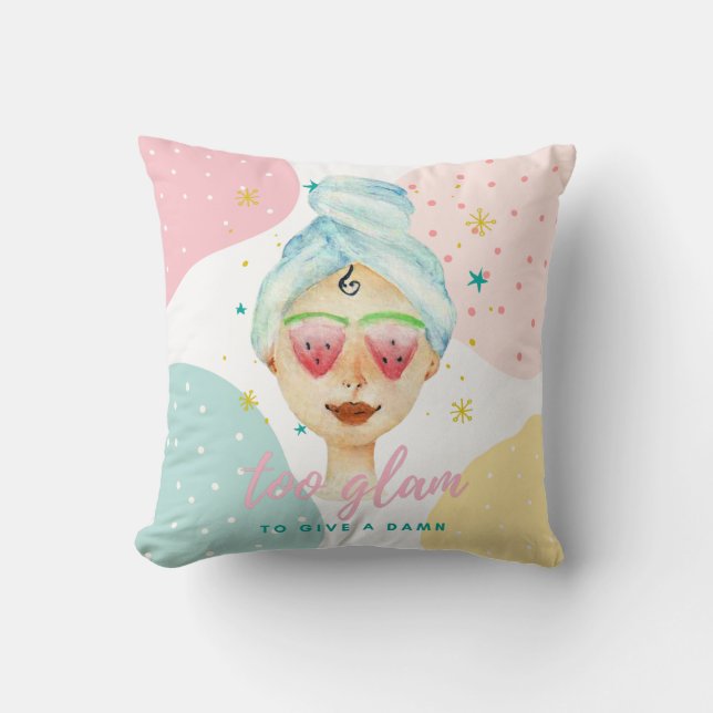 Too Glam To Give A Dam Funny Cute Beauty Meme Girl Cushion (Front)