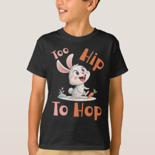 Too Hip To Hop Easter Kids T-Shirt