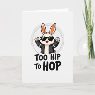 Too Hip To Hop Fun Card