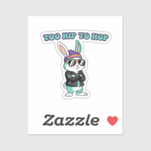 Too Hip To Hop Funny Cool Bunny With Sunglasses