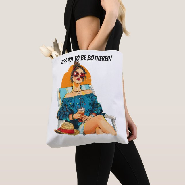 Too Hot To Be Bothered Fun Summer Design Tote Bag (Close Up)